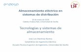 Almacenamiento eléctrico en sistemas de distribucióncatedraendesa.us.es/documentos/2018/1 CATEDRA... · A diferencia de las baterías secundarias, tanto el electrolito como los