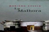 La Malhora | Mariano Azuela | 1923 · trecho en medio de la calle, entre las madejas de hilos y de cables. El mismo brillo metálico del agua en el asfalto parecía esclerótica de