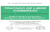 TRATADO DE LIBRE COMERCIO - UCRiij.ucr.ac.cr/wp-content/uploads/bsk-pdf-manager/2017/06/... · 2017-06-25 · -4-J ORGE E NRIQUE R OMERO-P ÉREZ 382.972.807.3 R763t Romero Pérez