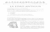 Edad Antigua · La Edad Antigua es la etapa que se extiende desde la invención de la escritura hace 5.000 años hasta la caída del Imperio Romano en el año 476 d.C. Durante esta