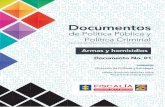 Documentos · 2020-03-09 · mente en municipios ubicados en Valle del Cauca, Antioquia, Chocó, Cauca, Guajira y Nariño. ii. Mejoramiento de información sobre el re-gistro de armas.