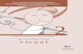 CREN-TUXPAN. PRIMARIA - 2. Guía discapacidad visual - NEE en … · 2010-08-03 · 1 Agudeza visual, motilidad ocular, visión de contraste y de color y adaptación a la luz. 2 Las