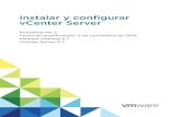 Instalar y vCenter Server configurar - VMware...2018, 2019 VMware, Inc. Todos los derechos reservados. Información sobre el copyright y la marca comercial. Instalar y configurar vCenter