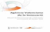 Agència Valenciana de la Innovacióinnoavi.es/wp-content/uploads/2018/12/manual_justificacion_ayudas_2018.pdfLa justificación de las ayudas se realizará de acuerdo con lo establecido