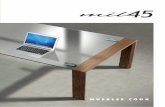 Diseño de líneas simples y• Cubiertas de escritorio en 2 opciones: - Chapa de nogal natural, encino blanco precom-puesto o wenge precompuesto, sobre un tablero de MDF de 38 mm.