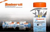 Productos para mantenimiento Industrial · 2019-10-24 · 2 Hace más de 60 años que Ambersil comenzó a fabricar productos dirigidos a cubrir los standards más exigentes de la