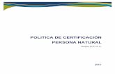 POLITICA DE CERTIFICACIÓN PERSONA NATURAL · Los certificados de Persona Natural son emitidos a personas Físicas, acreditan la identidad del titular en la firma de documentos electrónicos
