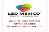 GUIA DIAGNÓSTICO KITS SOLARES ALUMBRADO PÚBLICOfiles.ledmexico.com.mx/pdf/manuales/guia_diagnostico_fallas_kits_solares.pdf · Unidad de potencial eléctrico, tensión eléctrica