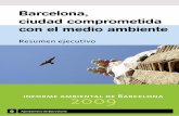 Barcelona, ciudad comprometida con el medio ambiente · Una ciudad comprometida con el medio ambiente, preparado para la convocatoria a Ca-pital Ambiental Europea de la Comisión