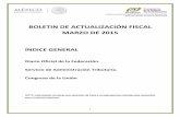 BOLETIN DE ACTUALIZACIÓN FISCAL MARZO DE 2015 · SUBPROCURADURÍA DE ANÁLISIS SISTÉMICO Y ESTUDIOS NORMATIVOS DIRECCIÓN GENERAL DE ENLACE Y REGULACIÓN 1 DIARIO OFICIAL DE LA