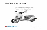 MANUAL USUARIO Ecooter E1S/E1R · 2.4 Preste atención a los ruidos inusuales o al manejo de la Scooter. En caso de duda, compruébelo. 2.5 Siempre realice los controles previos al