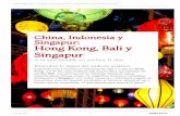 China, Indonesia y Singapur: Hong Kong, Bali y SingapurHong Kong, Bali y Singapur ... funcionando desde 1888. ... Ubicada en la costa sur del país y a 65 kilómetros de Hong Kong,