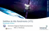 Satélites de Alto Rendimiento (HTS) · en las zonas urbanas, por ejemplo, radiodifusión, multicast, backhaul Resiliencia: el incluir satélites como una parte integral del ecosistema