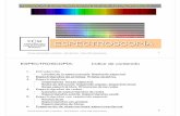 ESPECTROSCOPÍA · 2013-02-27 · Técnicas experimentales en Astrofísica - Jaime Zamorano - Físicas UCM- Espectroscopía 9 ESPECTROSCOPÍA: Prisma objetivo Con prisma Sin prisma