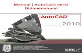 Manual AutoCAD 2009 Bidimensional · 2019-10-02 · B) Recent Documents y Open Documents permiten ver y acceder los documentos : recientemente usados y abiertos, presentando iconos
