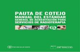 PAUTA DE COTEJO - Portal · - Aseguramiento de dosis: funcionamiento normal del acelerador lineal mediante chequeo diario, mensual y anual de dosis, simetría y planitud - Vigencia