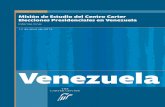 Venezuela - Carter Center · 2020-03-04 · 4 Prólogo El presente informe se ocupa de las elecciones realizadas el 14 de abril de 2013 en Venezuela. El mismo incluye tanto la discusión
