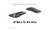 Dongle Miracast Prixton...Comprobar que el puerto USB del TV ofrece la corriente suficiente. En caso contrario, utilizar un adaptador de corriente independiente, por ejemplo el del