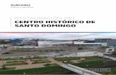 RESTAURACIÓN DEL CENTRO HISTÓRICO DE …...Arquitecto Víctor Hugo Delgado; el Gobierno Autónomo Descentralizado de Santo Domingo solicitó a Schréder generar un moderno diseño