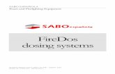 FireDos dosing systems - Sabo Esp · The dosing pump primes the foam liquid out of its storage tank into the fire extinguishing water, which flows through the water motor. The mixture