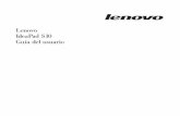 Lenovo IdeaPad S10 Guía del usuario · 4 Compartimiento de tarjeta SIM/red de área amplia inalámbrica (WAN inalámbrica) v Compartimiento de la tarjeta SIM ... La unidad de disco