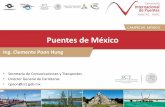 Puentes de México - AMIVTACamivtac.org/vsip/en/assets/7.-clemente-poon.pdf•Puentes Atirantados •Puentes Empujados •Puentes en Voladizo •Puentes Acostillados •Puentes en