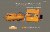 Reciclaje de Fluidos en la Industria Metalmecánica · • Bombas de Tambor • Refractómetros • Purificadores de Agua Soluciones para el Reciclaje de Fluidos Nuestras soluciones