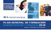 PLAN GENERAL DE FORMACIÓN - Escuela de Negocios Hispania · 2018-01-04 · Plan General de Formación 2018 | Escuela de Negocios Hispania - 6 - Formación bonificada La necesidad