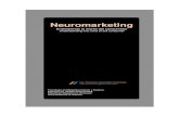 Neuromarketing - gestiopolis.com · l Neuromarketing es un nuevo campo de estudio que pretende aplicar los principios de la neurociencia para la investigación de mercados, ya que