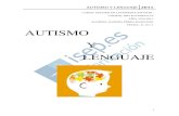 AUTISMO Y LENGUAJEperdonasitellamolinguista.weebly.com/uploads/6/0/5/4/... · 2019-09-12 · autismo y lenguaje 2011 1 curso: mÁster en logopedia infantil. cÓdigo: mtlicatprs101a.