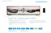 LED TV Gama VLE 4820 - Grundig · LED TV Gama VLE 4820 Vision 4 43" / 108 cm - 32" / 80 cm Televisión diseño LCD con tecnología de retroiluminación LED. Gracias al Triple Sintonizador