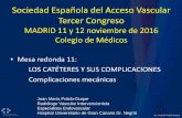 Sociedad Española del Acceso Vascular Tercer Congreso¡nicas... · •La disfunción de un CVC se define como la imposibilidad de obtener o mantener un flujo de sangre extracorpóreo