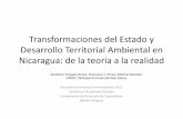 Transformaciones del Estado y Desarrollo Territorial Ambiental en Nicaragua… · 2015-05-29 · –Fusión Estado-Partido-CPC en los municipios FSLN –Creación de una institucionalidad