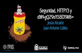 Seguridad, HTTP/3 y dW4gQ29sYSBDYW8= · 2019-07-04 · $>Whoami Jesús Alcalde @jalcaldea • Responsable de I+D+I de GRUPO ZEROLYNX • Graduado en Ingeniería Informática e Ingeniería