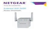 Extensor WiFi N300 - downloads.netgear.com€¦ · Cuando el dispositivo inalámbrico se conecta al ruteador a través del extensor, la dirección MAC del dispositivo inalámbrico