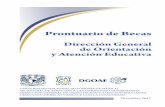 Prontuario de Becas - UNAM...Apoyo en efectivo de carácter mensual con duración de un año, aportado por la SEP a través del Programa Nacional de Becas y por la UNAM, con la finalidad