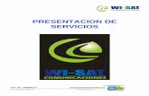 PRESENTACION DE SERVICIOS - wisatcolombia.com · que nace en el area de la ingeniria y desarrollo de proyectos en el sector de las telecomunicaciones con el fin de dar soporte y proveer