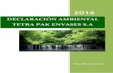 DECLARACIÓN AMBIENTAL TETRA PAK ENVASES S · Tetra Pak Envases Declaración Ambiental 2016 Firma y sello del verificador Impreso de Declaración Ambiental de acuerdo con los requisitos