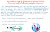 Dr. Luis Alejandro Iturri Hinojosa  · (Universal Mobile Telecommunications System) ... En 1992, la Conferencia Mundial de Radio (WRC-92) identificó las ... I . Macro celdas, con