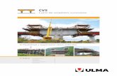 Catálogo de producto CVS - ULMA Construction...2 CVS Carro de voladizos sucesivos // Características Estructura metálica móvil que sirve para la ejecución de una dovela de puente