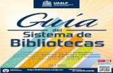 UASLP - SISTEMA DE BIBLIOTECAS - Esta guía te ofrece la …cicsa.uaslp.mx/images/GuiaSISBIB.pdf · Esta guía te ofrece la información necesaria para orientarte sobre los servicios