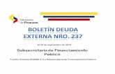 SUBSECRETARÍA DE FINANCIAMIENTO PÚBLICOde financiamiento, reestructuración, canje, colocación o recompra de deuda pública del Estado ecuatoriano, a cargo del Ministerio de Economía
