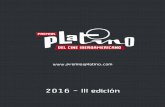 2016 - III edición PLATINO...Dossier de prensa 2016 - III edición 4 2 “Estoy muy feliz de formar parte del sueño iberoamericano” (Claudia Pinto, Premio PLATINO a la Mejor Ópera
