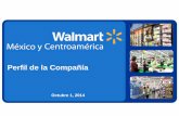 Perfil de la Compañía - Walmex · futuro desempeño de Wal-Mart de México S.A.B. de C.V. deberán considerarse como meras estimaciones que de buena fe ha realizado la Compañía.