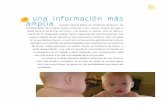 1 una información más amplia.Cuando nace el bebé con síndrome de Down, los profesionales de la salud suelen informar a los nuevos padres de que el bebé tiene el síndrome de Down.