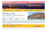 ITALIA, - Club de Vacaciones · • Traslados aeropuerto - hotel - aeropuerto • Guía acompañante en destino • Alojamiento en hoteles 4* • 23 servicios alimenticios (agua y