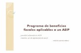 Programa de beneficios fiscales aplicables a un AEIPbccc29f8-4562-4b7e-bb84-b213a79373f... · Programa de beneficios fiscales aplicables a un AEIP Jornada informativa AEIP ... Requisitos