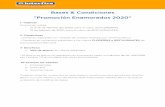 Bases & Condiciones Promoción Enamorados 2020Bases & Condiciones "Promoción Enamorados 2020" 1- Vigencia Promoción válida: - 12 al 14 de febrero del 2020, para el rubro de FLORERÍAS.