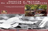 SOROLLA Y GALICIA · pasados los años marchará a los Estados Unidos, y un hijo suyo, Manuel R. Vega, llegará a ser profesor universitario de arte y entusiasta admirador de Sorolla.
