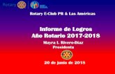Rotary E-Club PR & Las Américas · Desarrollamos líderes jóvenes con interés en el servicio. • Estimulamos una mayor participación de los rotarios en las actividades de Interact